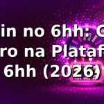 Login no 6hh: Guia Seguro na Plataforma 6hh (2026) 🔒